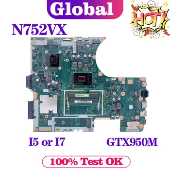 KEFU N752 Para ASUS Vivobook Pro N752VX N752V N752VW Laptop placa-Mãe placa-mãe I5-6300HQ I7-6700HQ CPU GTX950M Teste de 100% 
