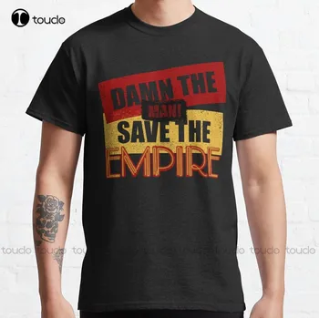 Maldito O Homem a Salvar O Império - o Império Registros Clássica T-Shirt de tamanho de camisa Personalizada aldult Adolescente unissex digital de impressão xs-5xl