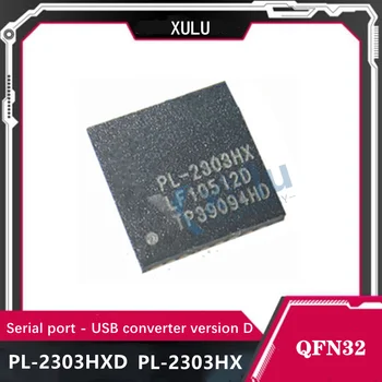 PL-2303HXD 2303HXD QFN32 da impressão de tela de PL-2303HX PL-2303 USB para porta serial de controle de versão do chip conversor D